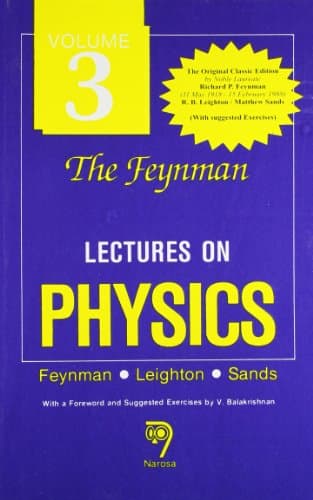 The Feynman Lectures on Physics Vol 3 [Paperback] [1899] Richard P. Feynman; R.B. Leighton