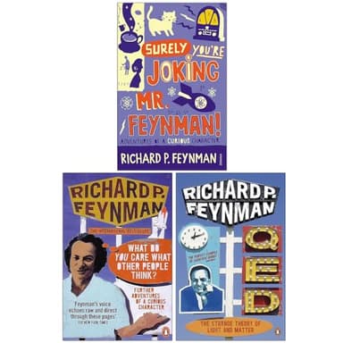 Richard P Feynman Collection 3 Books Set (Surely you're Joking Mr Feynman, What Do You Care What Other People Think? & QED - The Strange Theory of Light and Matter)