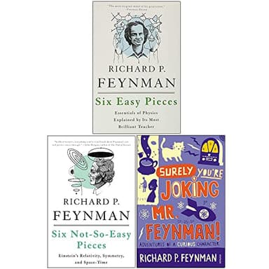 Richard P Feynman Collection 3 Books Set (Six Easy Pieces, Six Not-so-Easy Pieces, "Surely You're Joking, Mr. Feynman!")